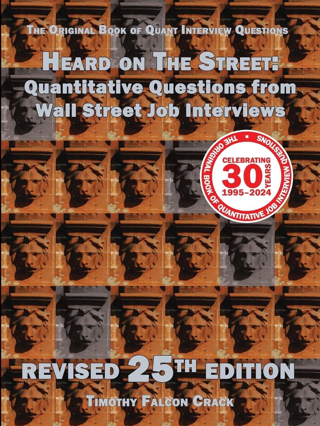 Heard on The Street: Quantitative Questions from Wall Street Job Interviews (Revised 25th) baixar livro de graça
