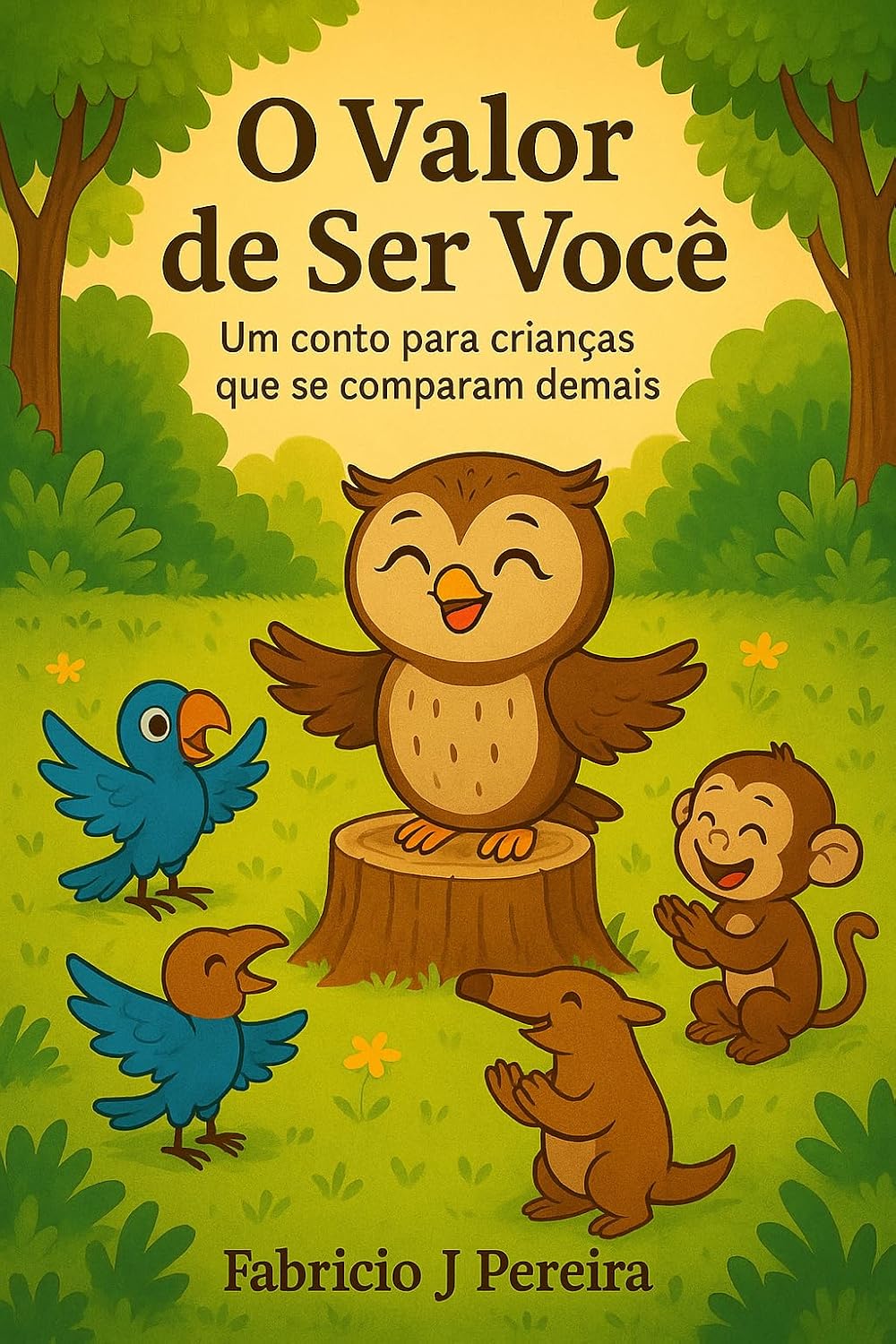 O Valor de ser você: Um Conto para crianças que se comparam demais baixar o livro de graça