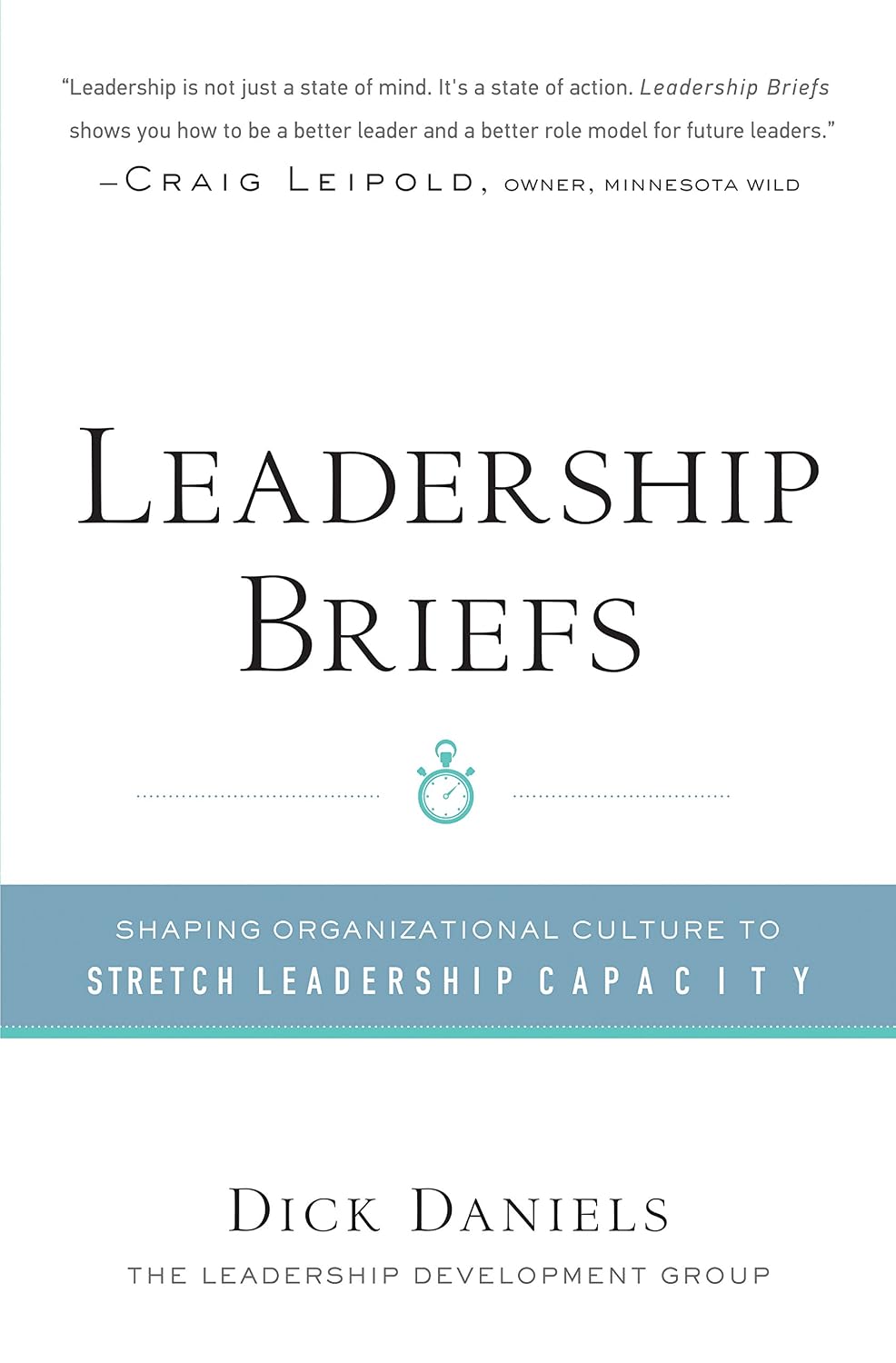 ler totalmente Leadership Briefs: Shaping Organizational Culture to Stretch Leadership Capacity (English Edition)