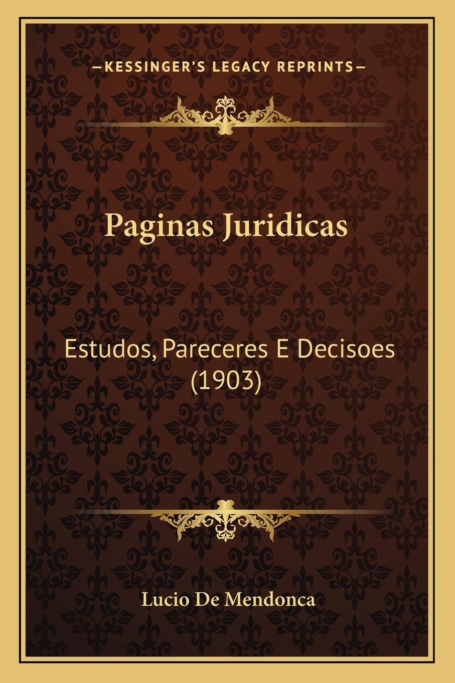 Paginas Juridicas: Estudos, Pareceres E Decisoes (1903)