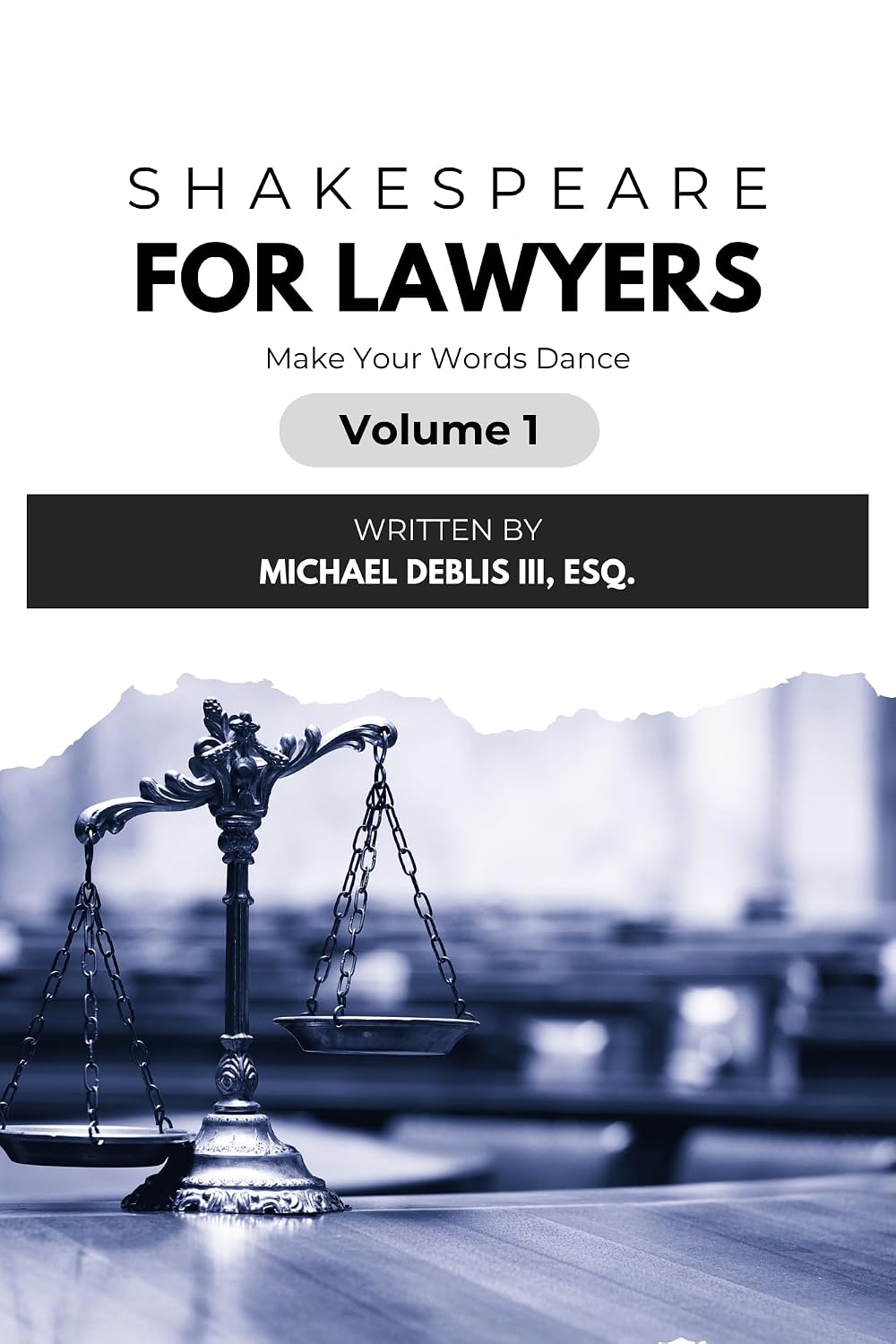 Shakespeare for Lawyers: Make Your Words Dance!: Volume 1 (English Edition) baixar livro de graça