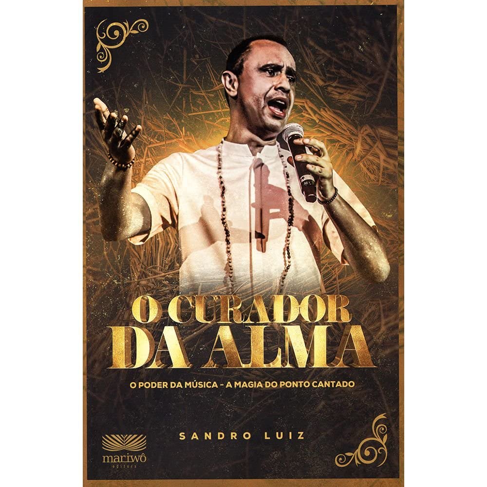 ler totalmente O Curador da Alma: o Poder da Música, a Magia do Ponto Cantado