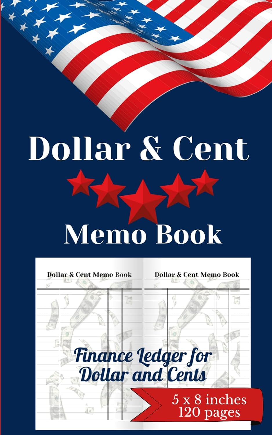 Dollar & Cent Memo Book: General Ledger Mini Cash Book / Personal Finance Ledger for Dollars and Cents / Cent-Perfect Money Management Journal / Size 5 x 8inches 120pages baixar livro de graça