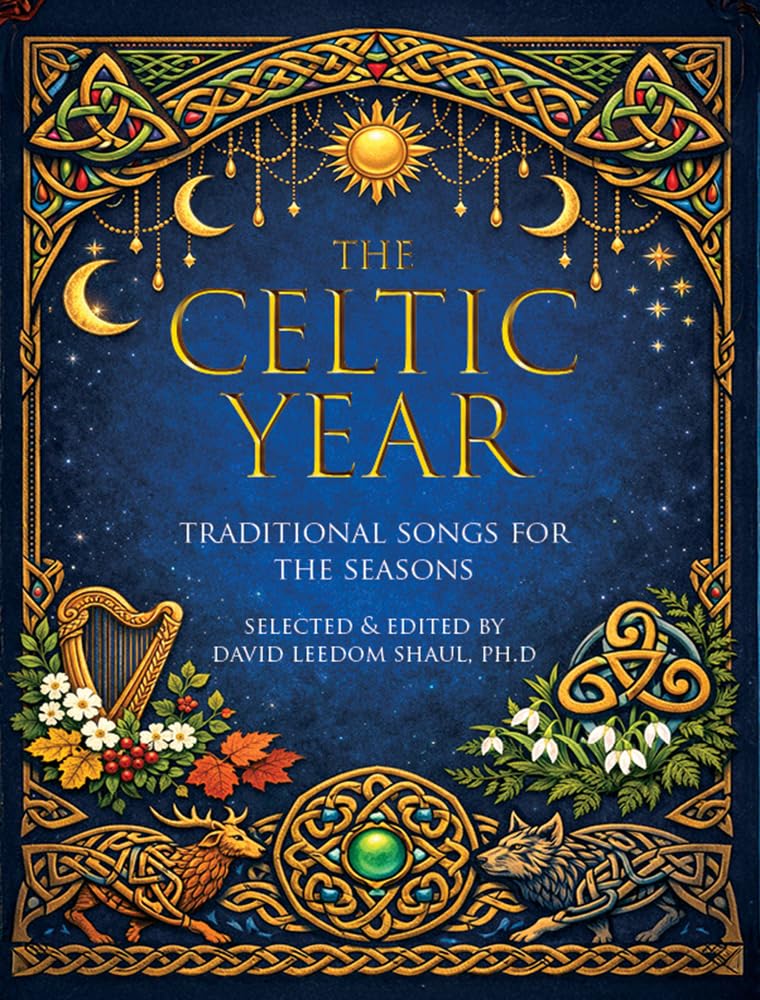 ler totalmente The Celtic Year: Traditional Songs for harp, piano, voice and guitar (English Edition)