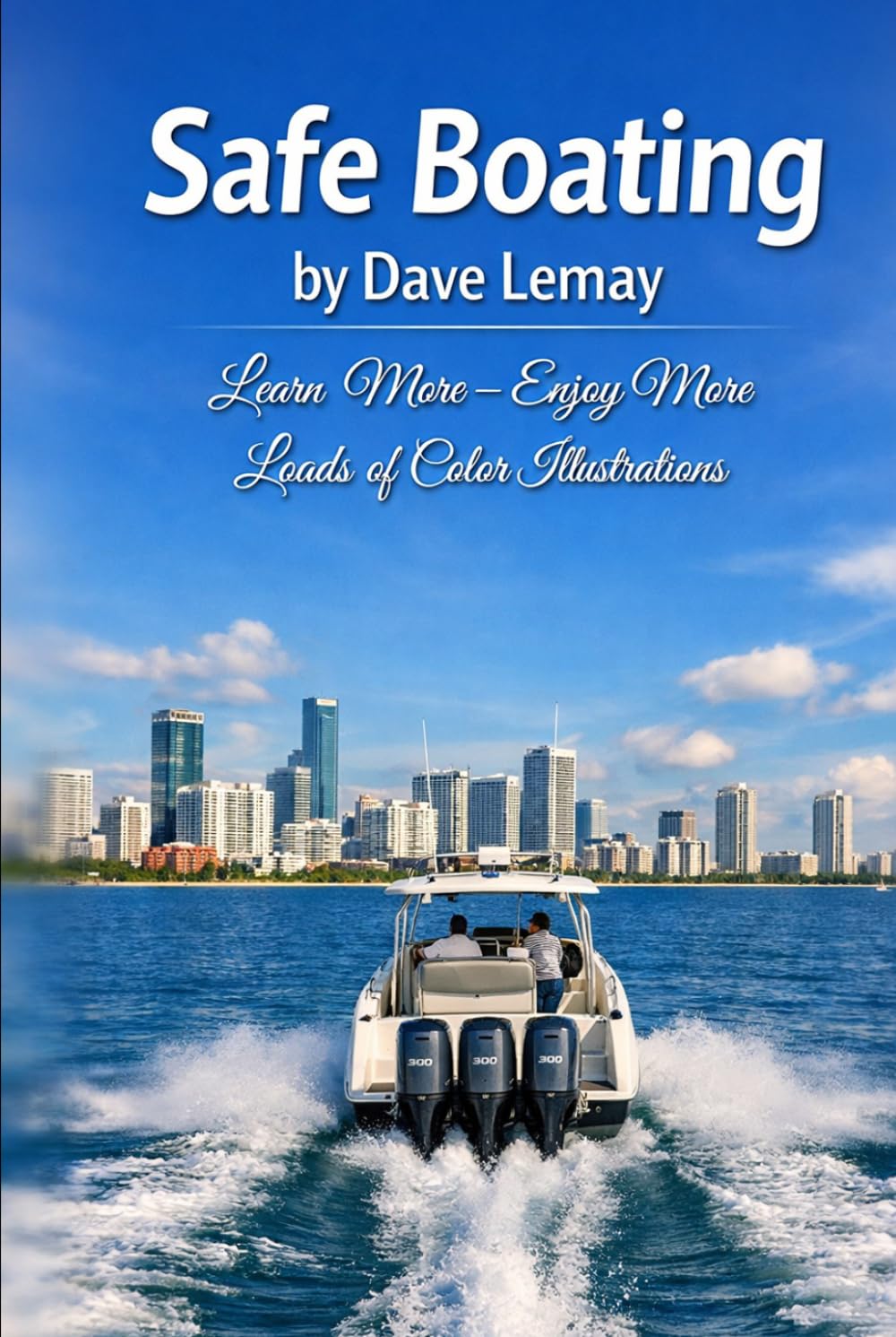 Safe Boating: Complete Knowledgebase for Boaters