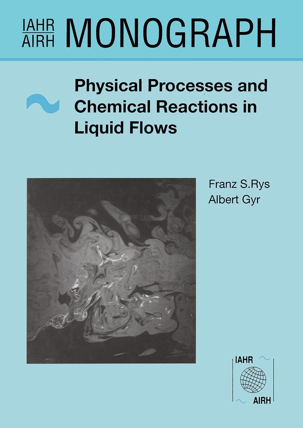 Physical Processes and Chemical Reactions in Liquid Flows (IAHR Monographs) (English Edition) baixar o livro de graça