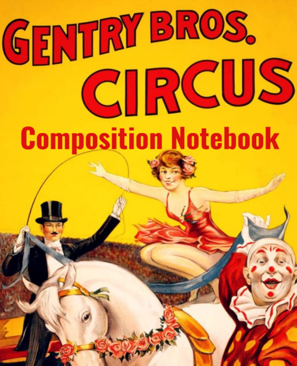 ler totalmente Composition Notebook College Ruled: Featuring A Bright Cute Vintage Circus Print | Journal For School, College, Office, Work Etc.: Softback