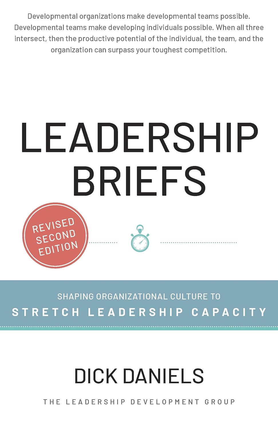 Leadership Briefs: Shaping Organizational Culture to Stretch Leadership Capacity (English Edition) baixar livro de graça