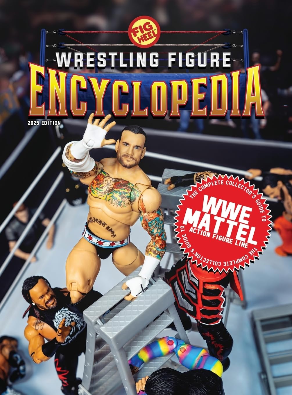 ler totalmente The Complete Collector's Guide to WWE Mattel: 2025 Edition