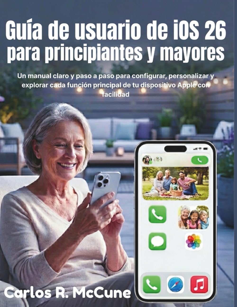 capítulo por capítulo baixar Guía de usuario de iOS 26 para principiantes y mayores: Un manual claro y paso a paso para configurar, personalizar y explorar cada función principal... Apple con facilidad (Spanish Edition)