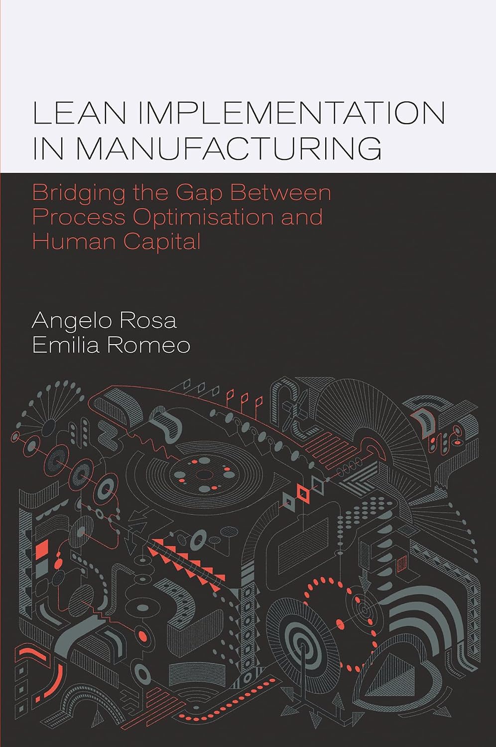 Lean Implementation in Manufacturing: Bridging the Gap Between Process Optimisation and Human Capital (English Edition) baixar o livro de graça