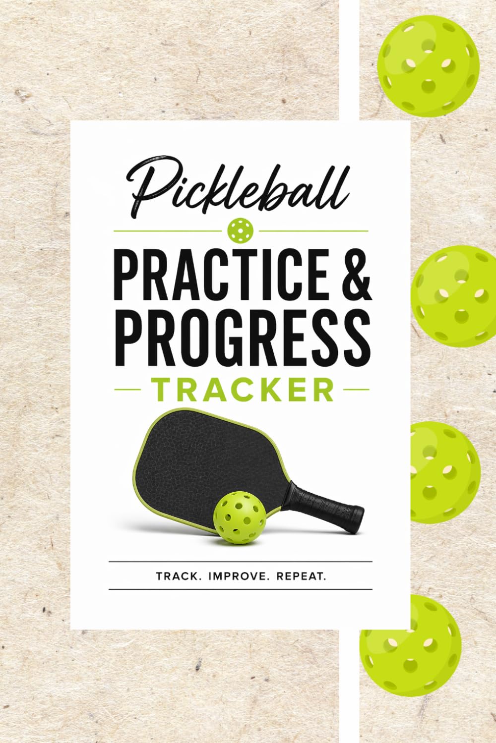 ler totalmente Pickleball Practice & Progress Tracker: Track Matches, Improve Skills, and Build Consistency On the Court