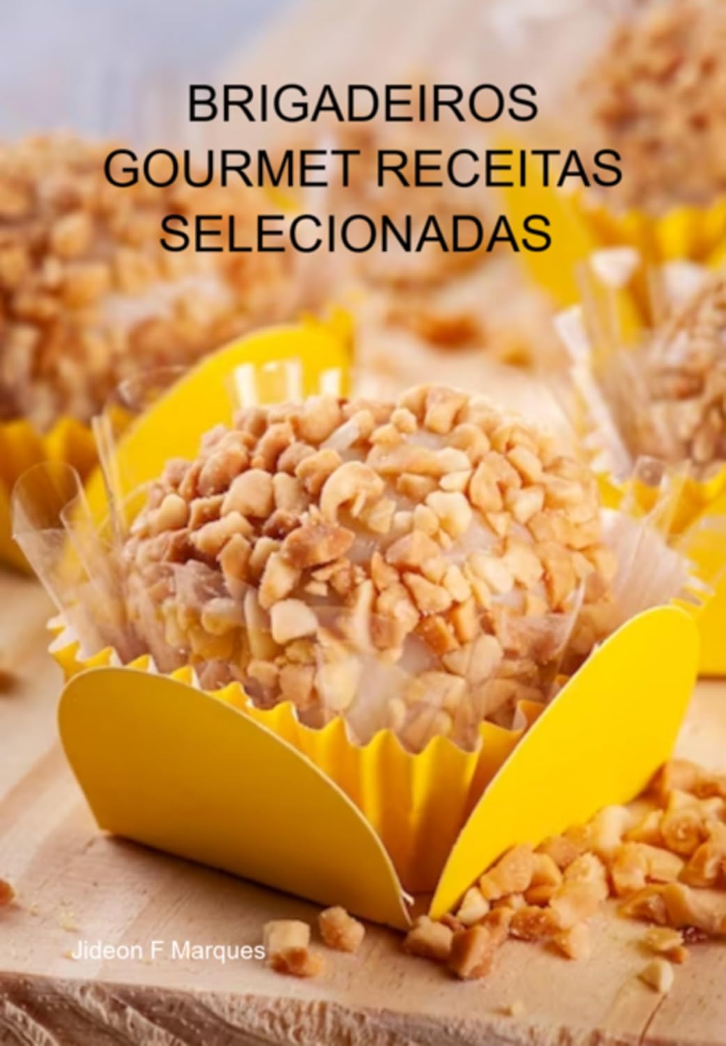 ler totalmente Brigadeiros Gourmet Receitas Selecionadas Receitas Especiais Para Comer Ou Ganhar Dinheiro