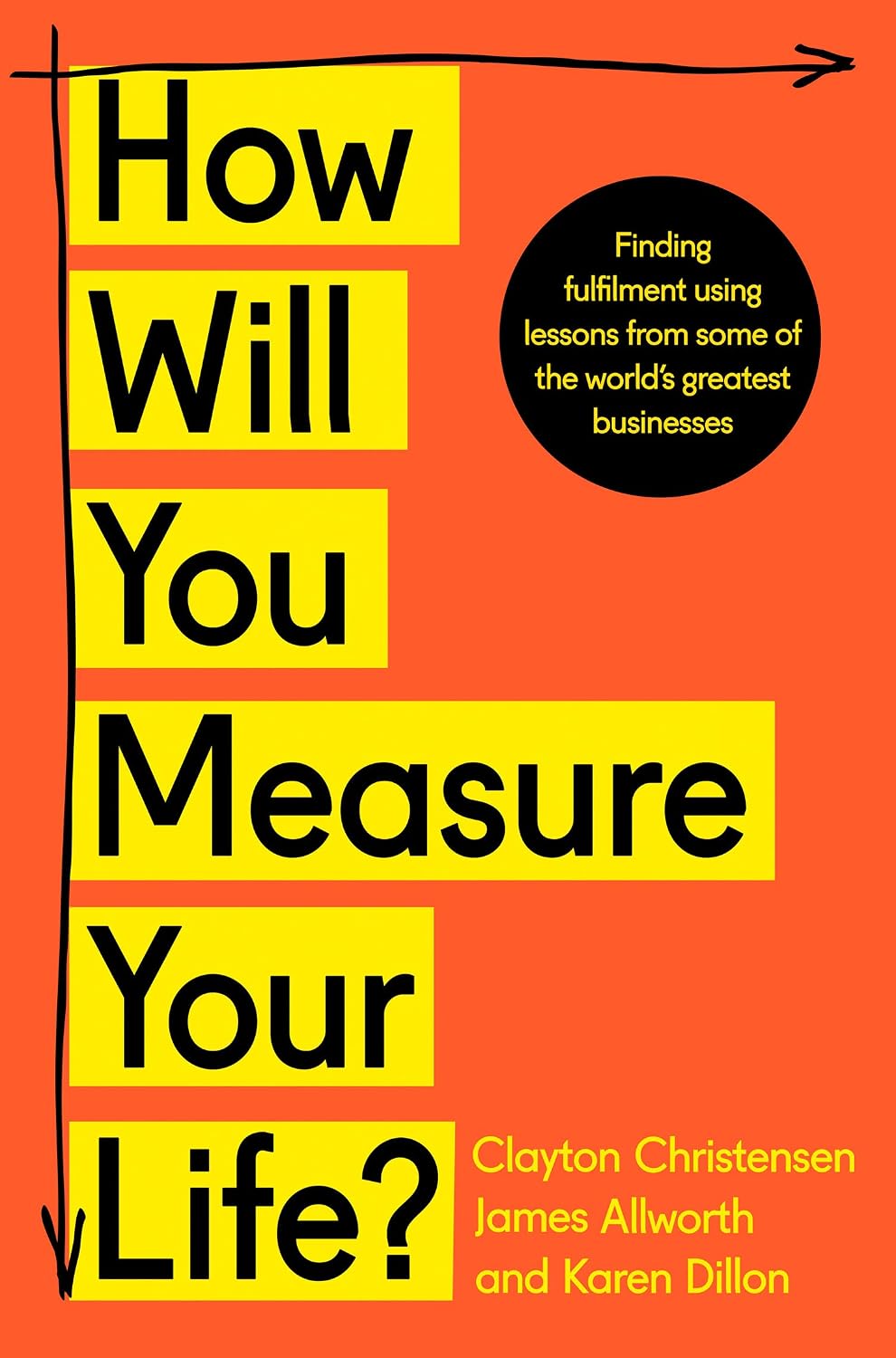 capítulo por capítulo baixar How Will You Measure Your Life?: A thought-provoking approach to measuring life's success (English Edition)