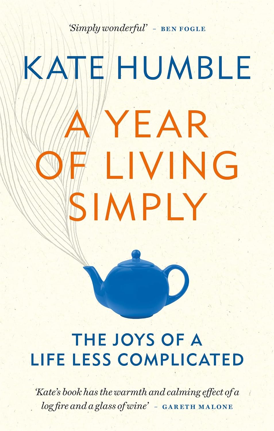 A Year of Living Simply: The joys of a life less complicated (Kate Humble) (English Edition) baixar o livro de graça