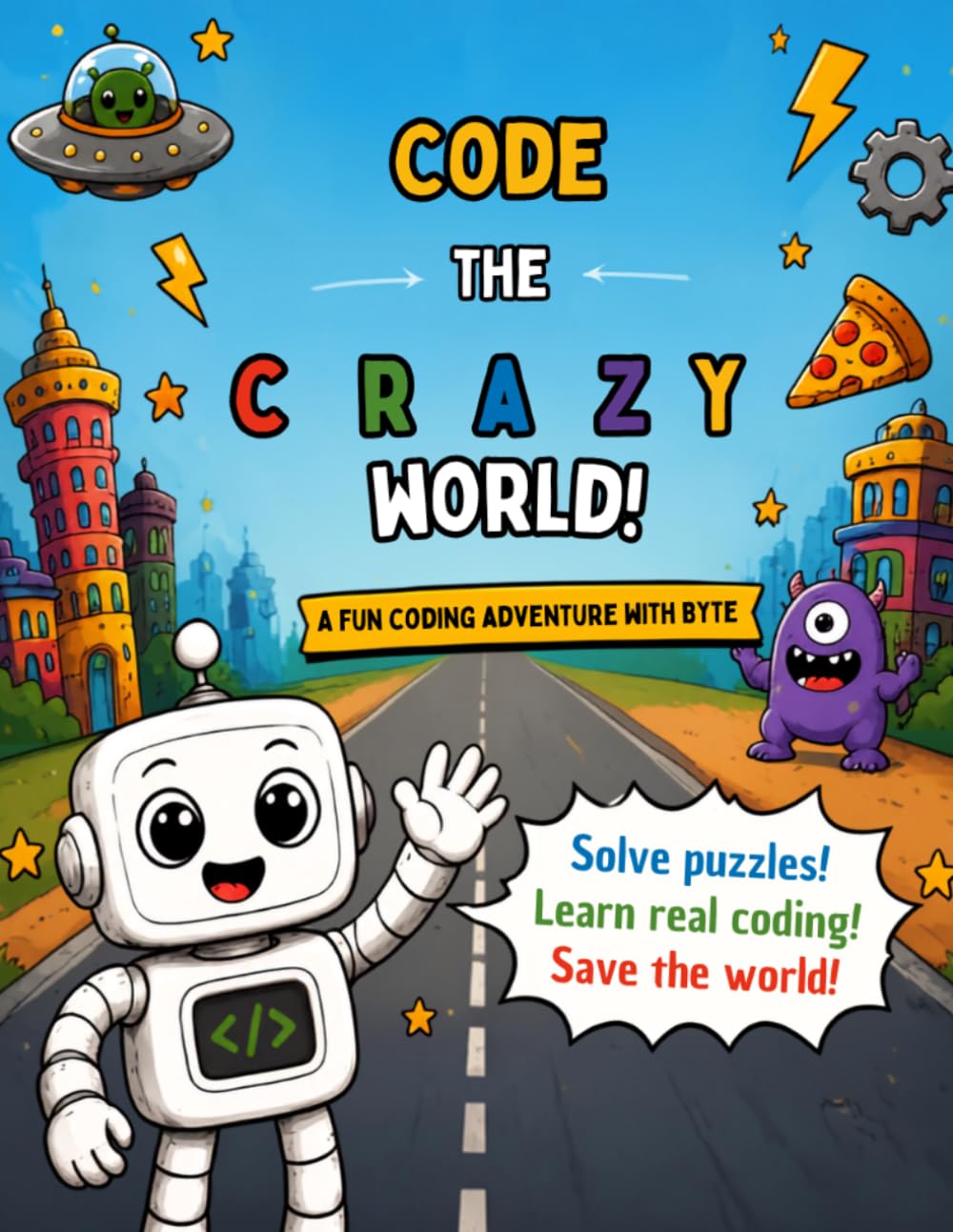 Code the Crazy World!: A Screen-Free Coding, Coloring & Puzzle Adventure for Kids Ages 6–9 baixar livro de graça