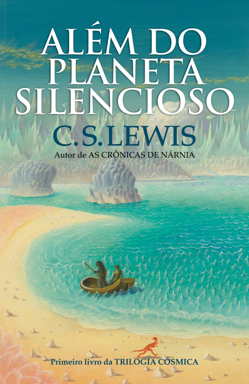 Além do planeta silencioso: Trilogia cosmica - vol, 1 baixar o livro de graça