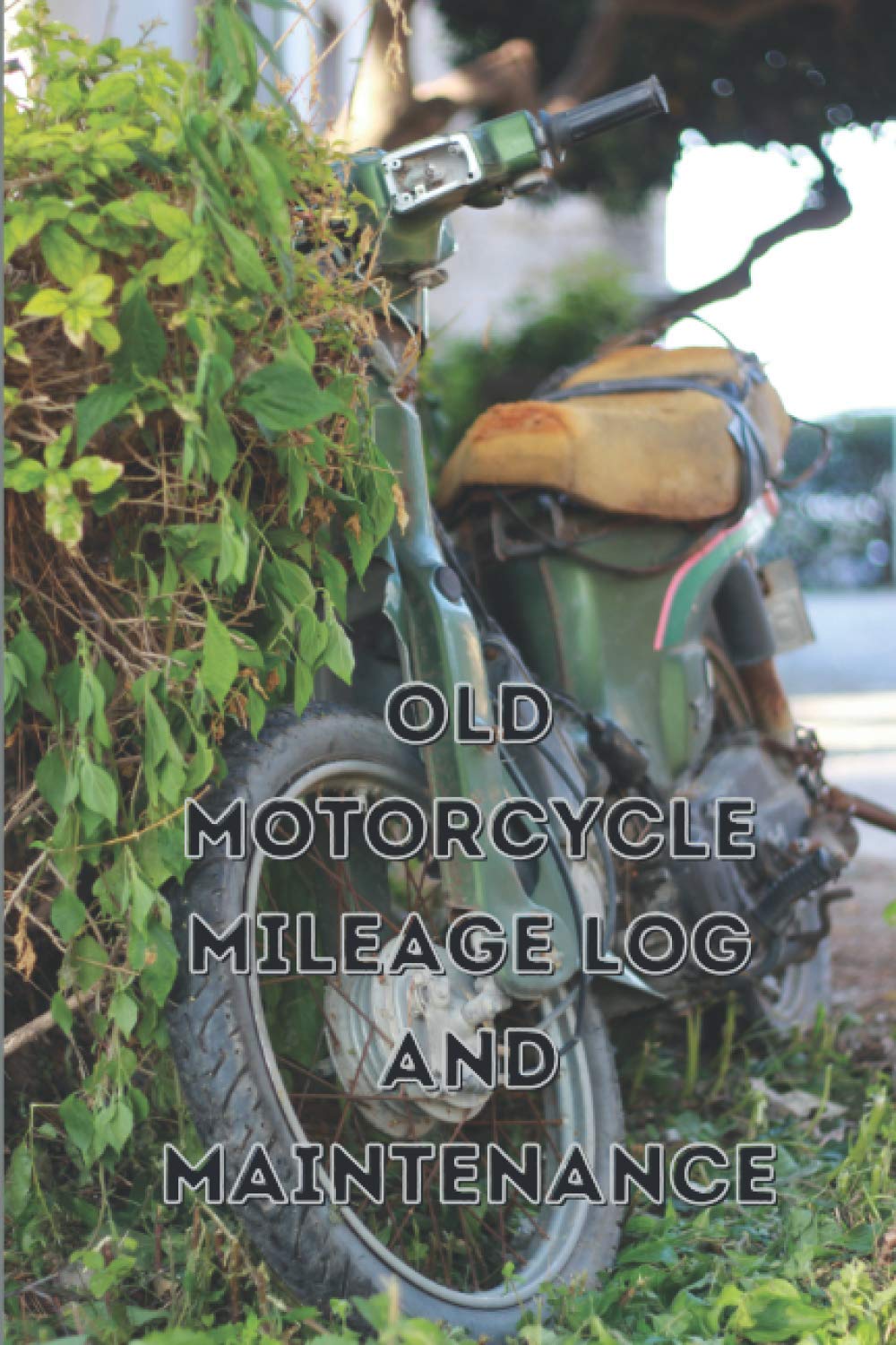 ler totalmente Old motorcycle Mileage log and maintenance: Follow-up book for the owner of a legendary, historic motor vehicle! To plan your outings, repairs and keep your memories with your dream motorcycle