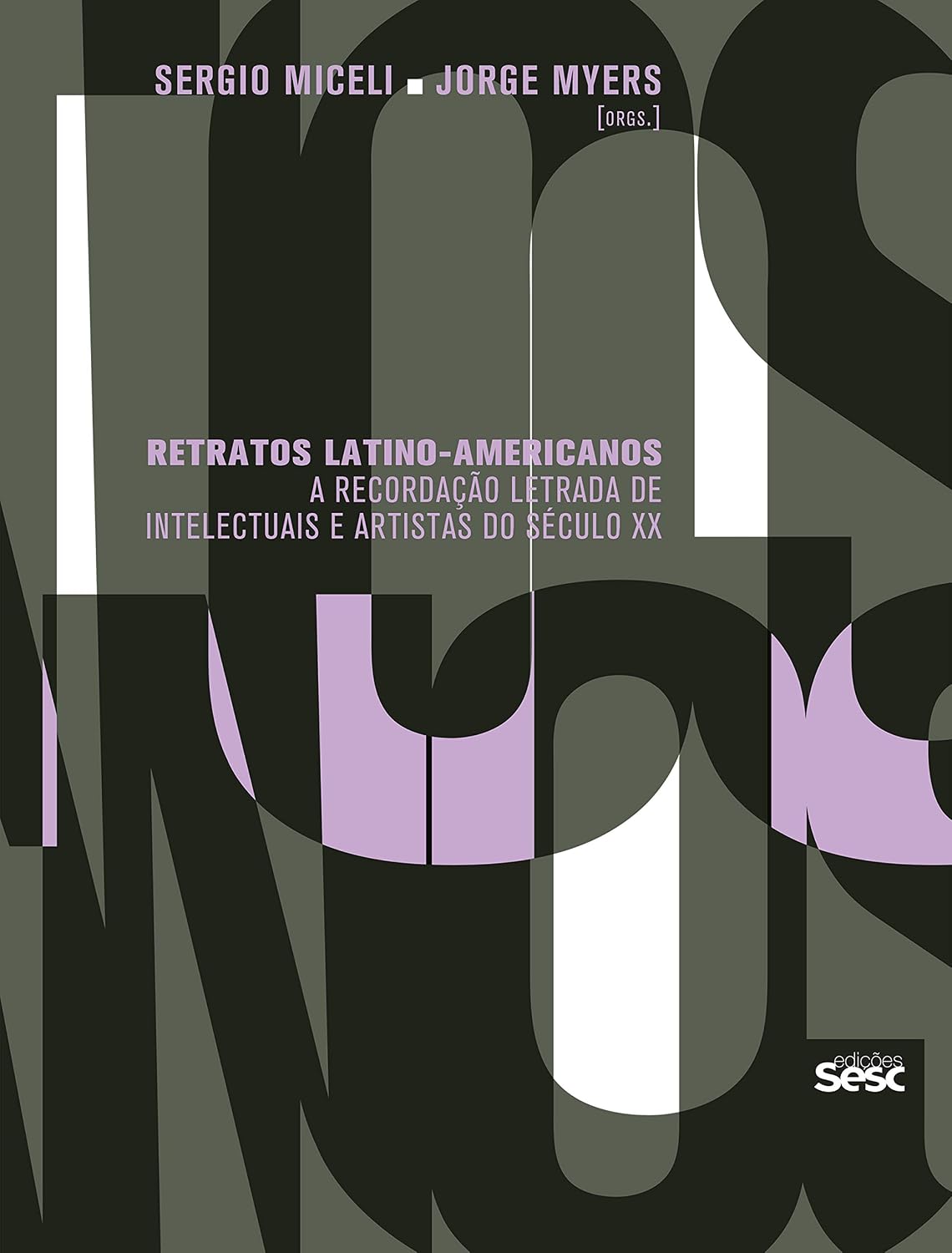 Retratos latino-americanos: A recordação letrada de intelectuais e artistas do século XX baixar o livro de graça