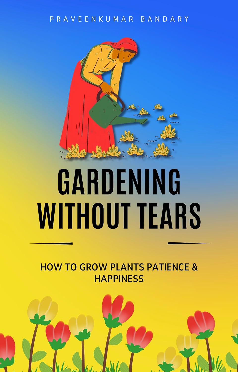 ler totalmente Gardening Without Tears: How to grow plants patience & happiness (English Edition)