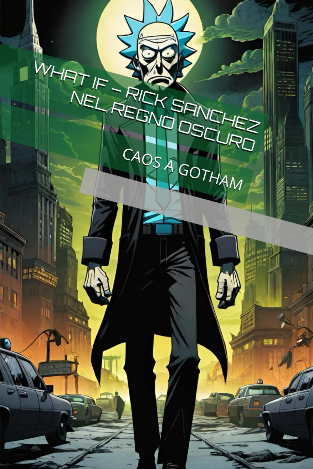 What If - Rick Sanchez Nel Regno Oscuro: Caos a Gotham baixar o livro de graça