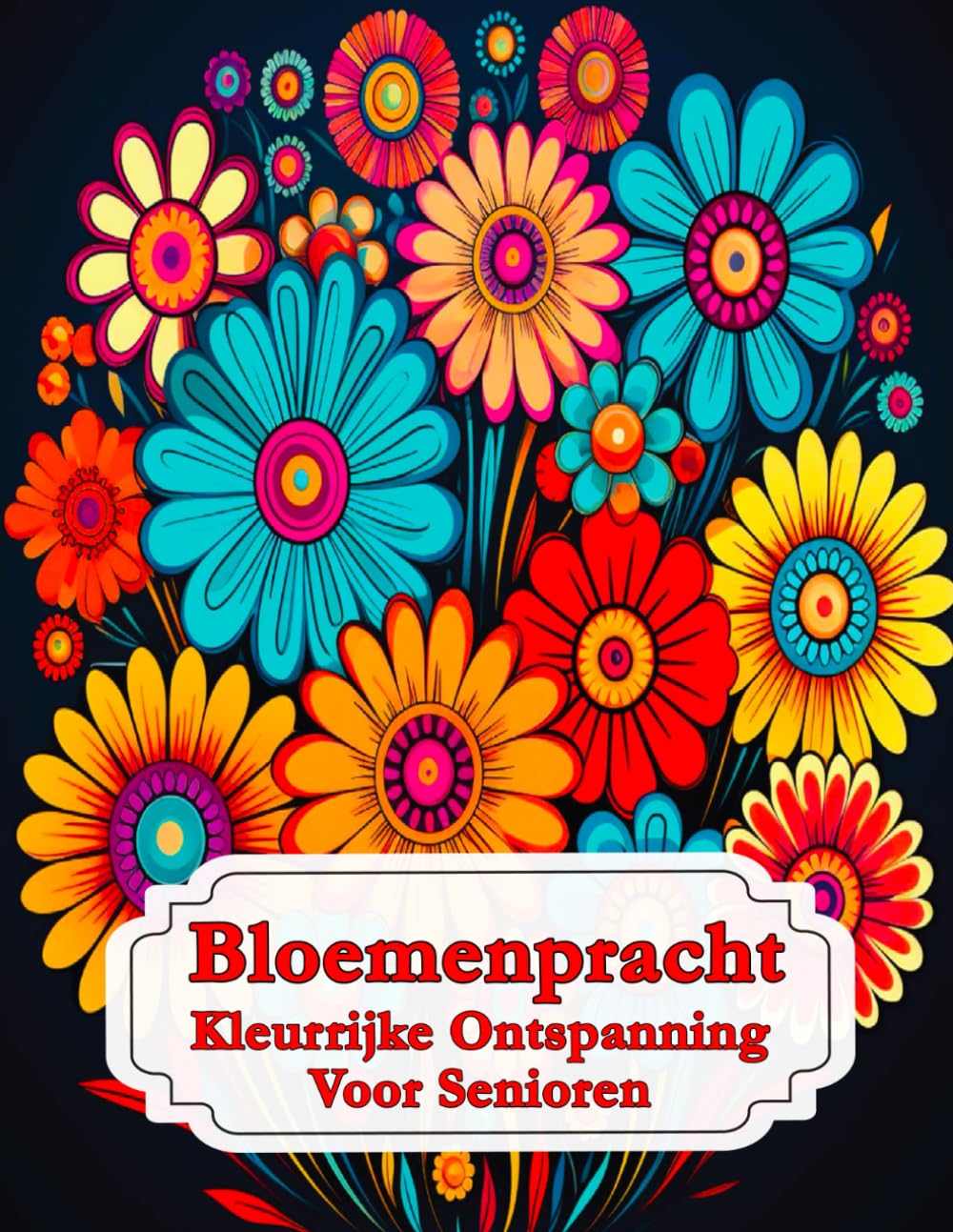 capítulo por capítulo baixar Bloemenpracht Kleurrijke Ontspanning Voor Senioren: Een kleurboek met prachtige bloemmotieven (kunsttherapie voor stressverlichting). (Dutch Edition)
