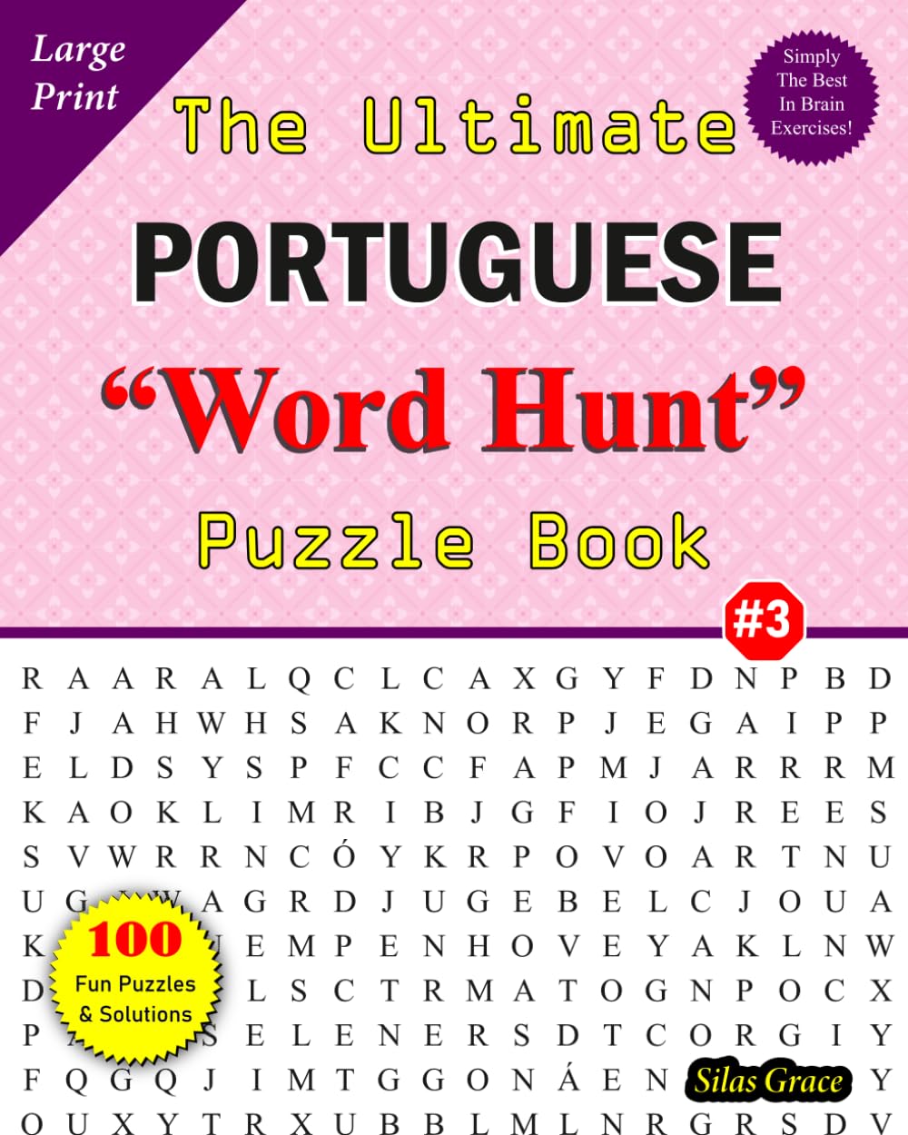 ler totalmente The Ultimate PORTUGUESE "WORD HUNT" Puzzle Book: #3: 100 Fun Puzzles with Solutions to keep you Entertained (Large Print PORTUGUESE Word Search Puzzle Books) (Portuguese Edition)