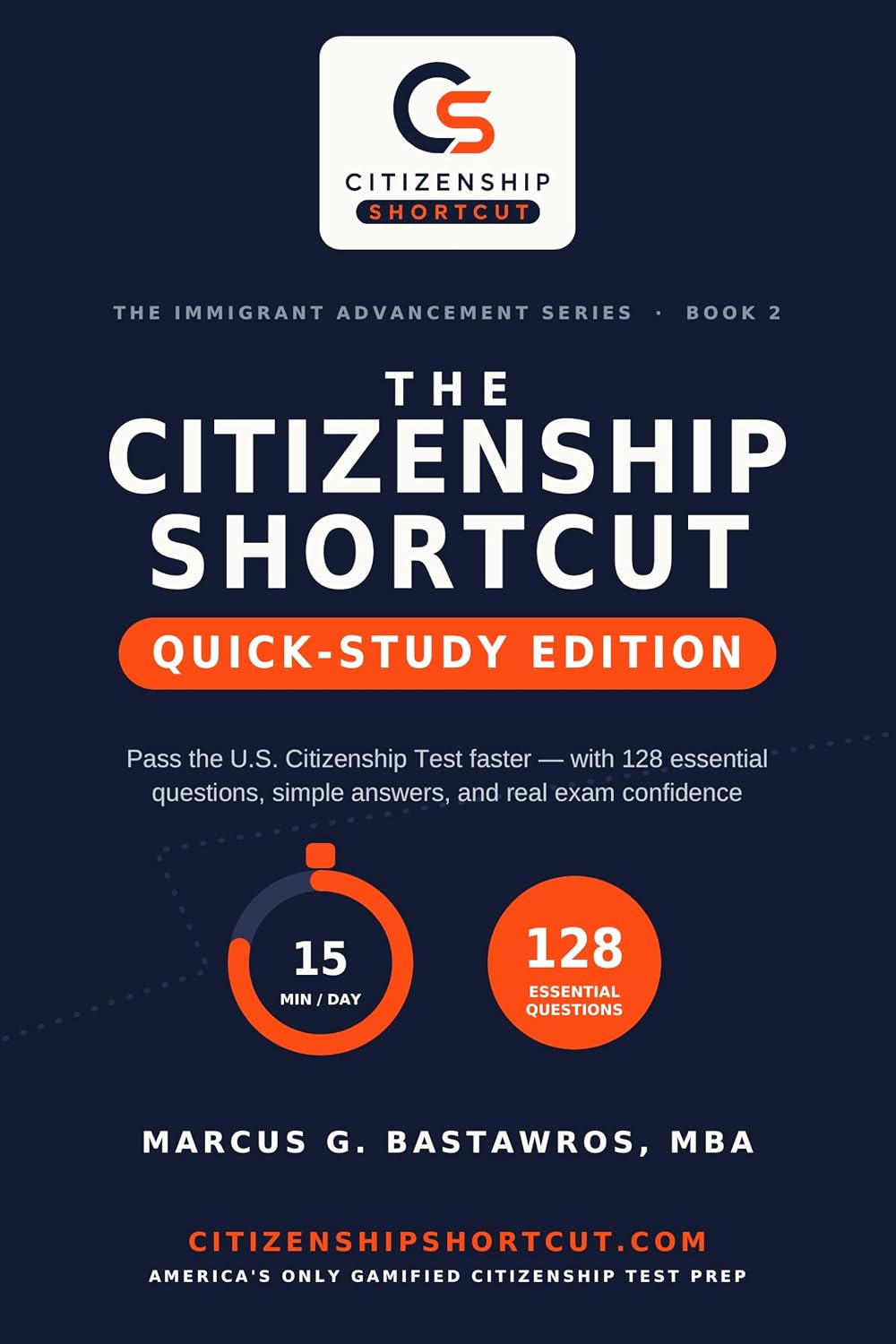 The Citizenship Shortcut-Quick Study Edition: Pass the U.S Citizenship test FASTER wih 128 Essential Questions, Simple Answers & Real Exam Confidence (The... Advancement Series Book 2) (English Edition) baixar livro de graça