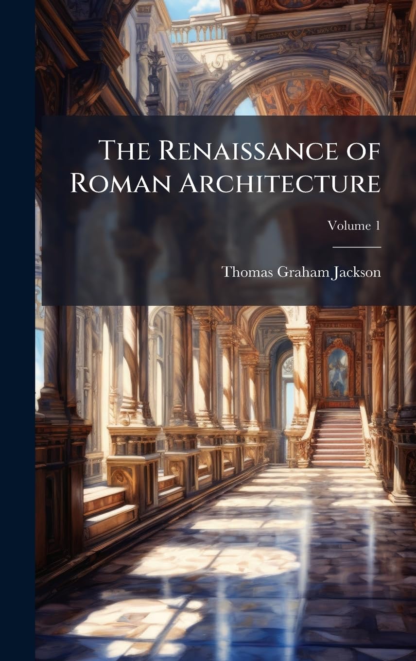 ler totalmente The Renaissance of Roman Architecture