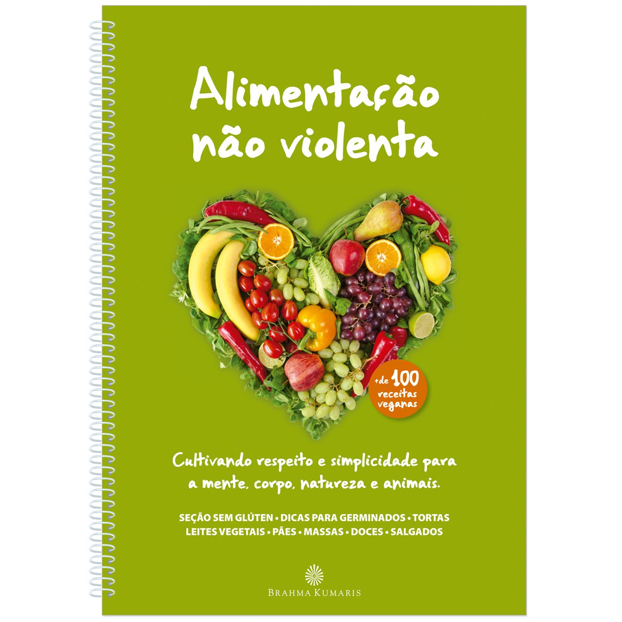 ler totalmente Alimentação não violenta: Cultivando respeito e simplicidade para a mente, corpo, natureza e animais.