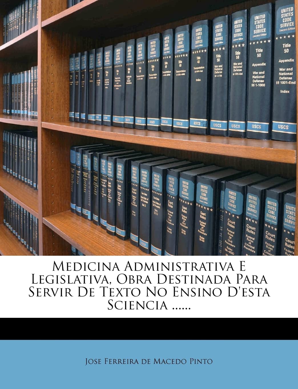 ler totalmente Medicina Administrativa E Legislativa, Obra Destinada Para Servir De Texto No Ensino D'esta Sciencia......