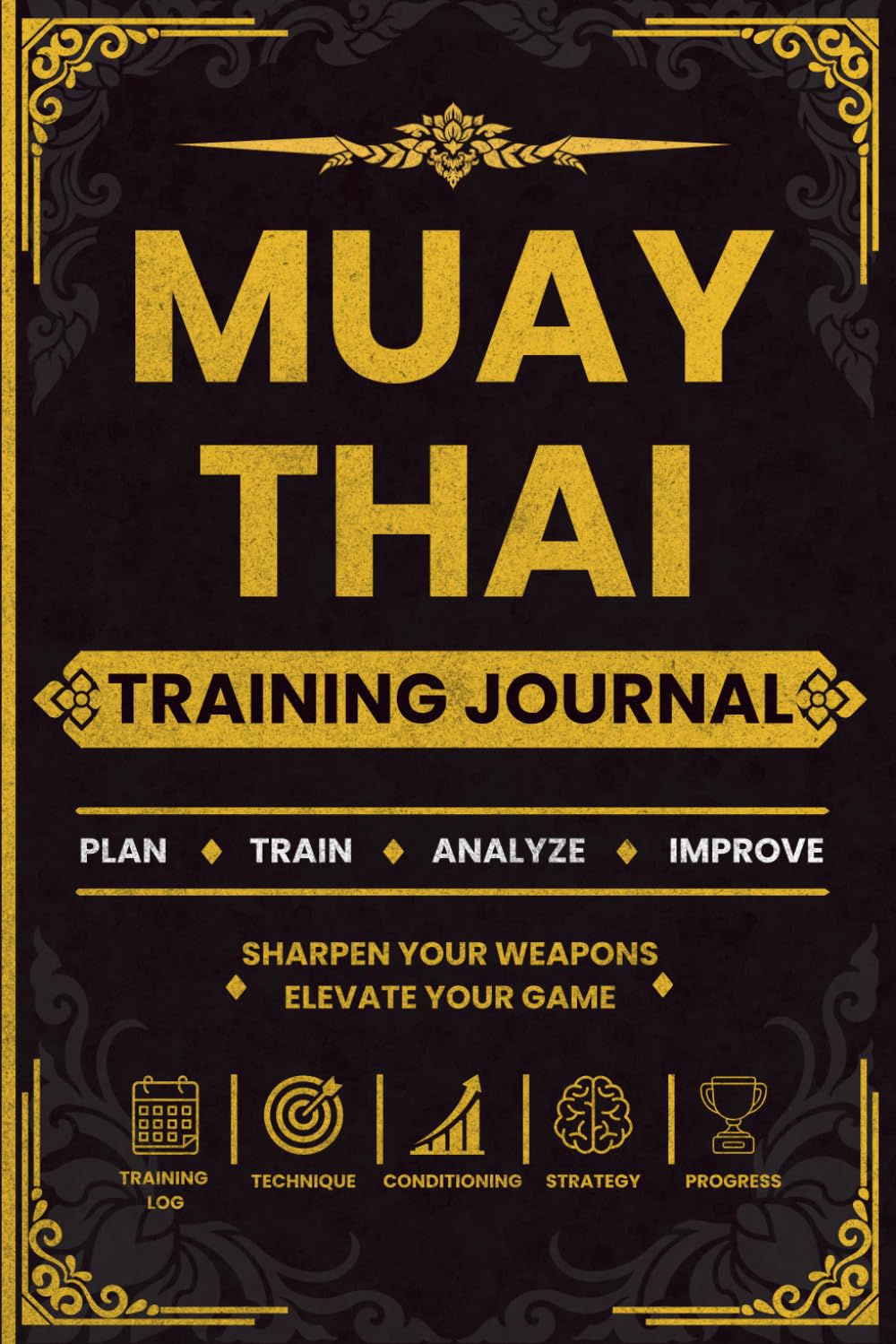 capítulo por capítulo baixar Muay Thai Training Journal: A Muay Thai Training Log for Tracking Techniques, Combinations, Goals, Conditioning, Performance & Progress