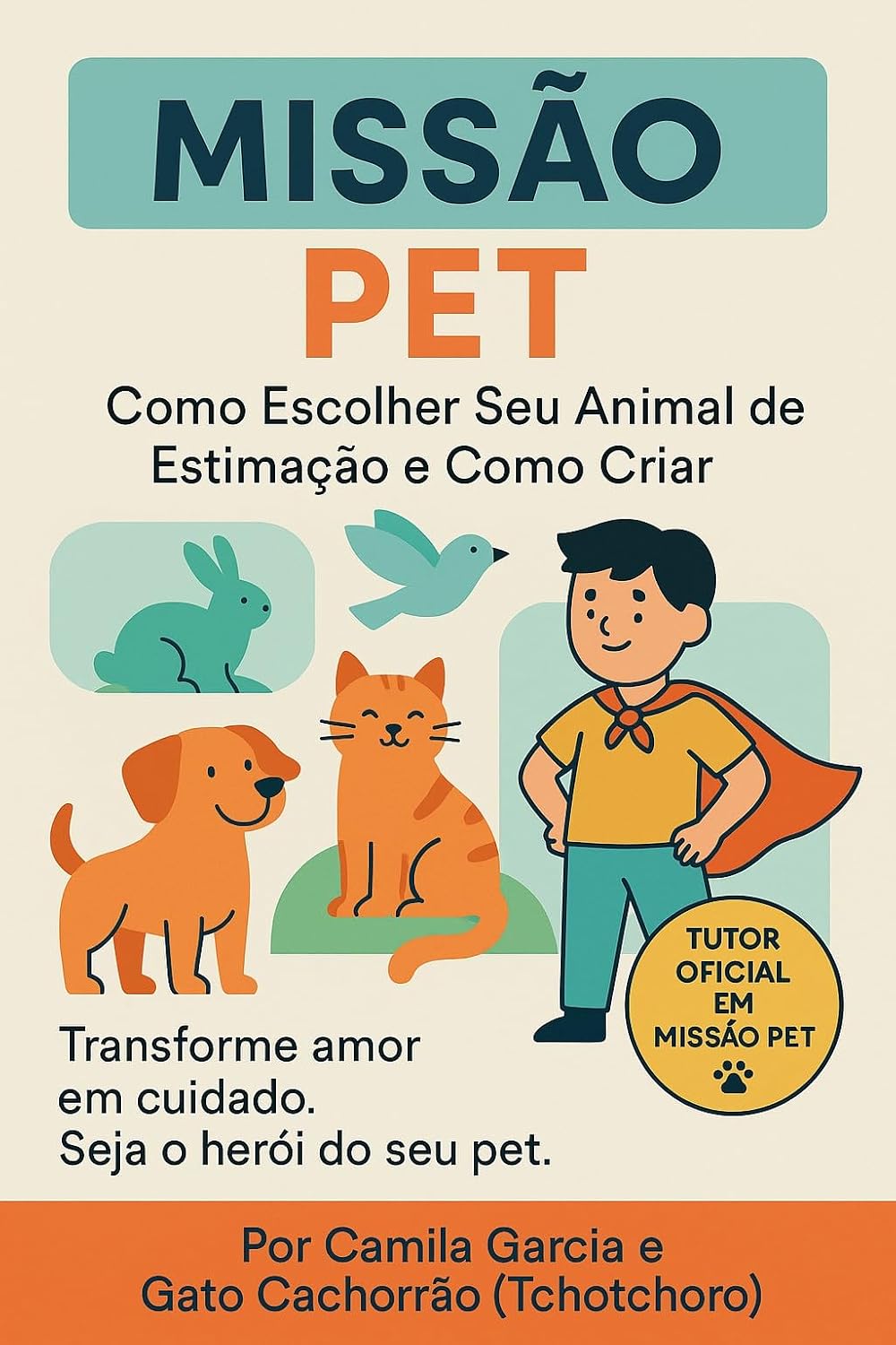 Missão Pet: Como escolher seu animal de estimação e como criar baixar livro de graça