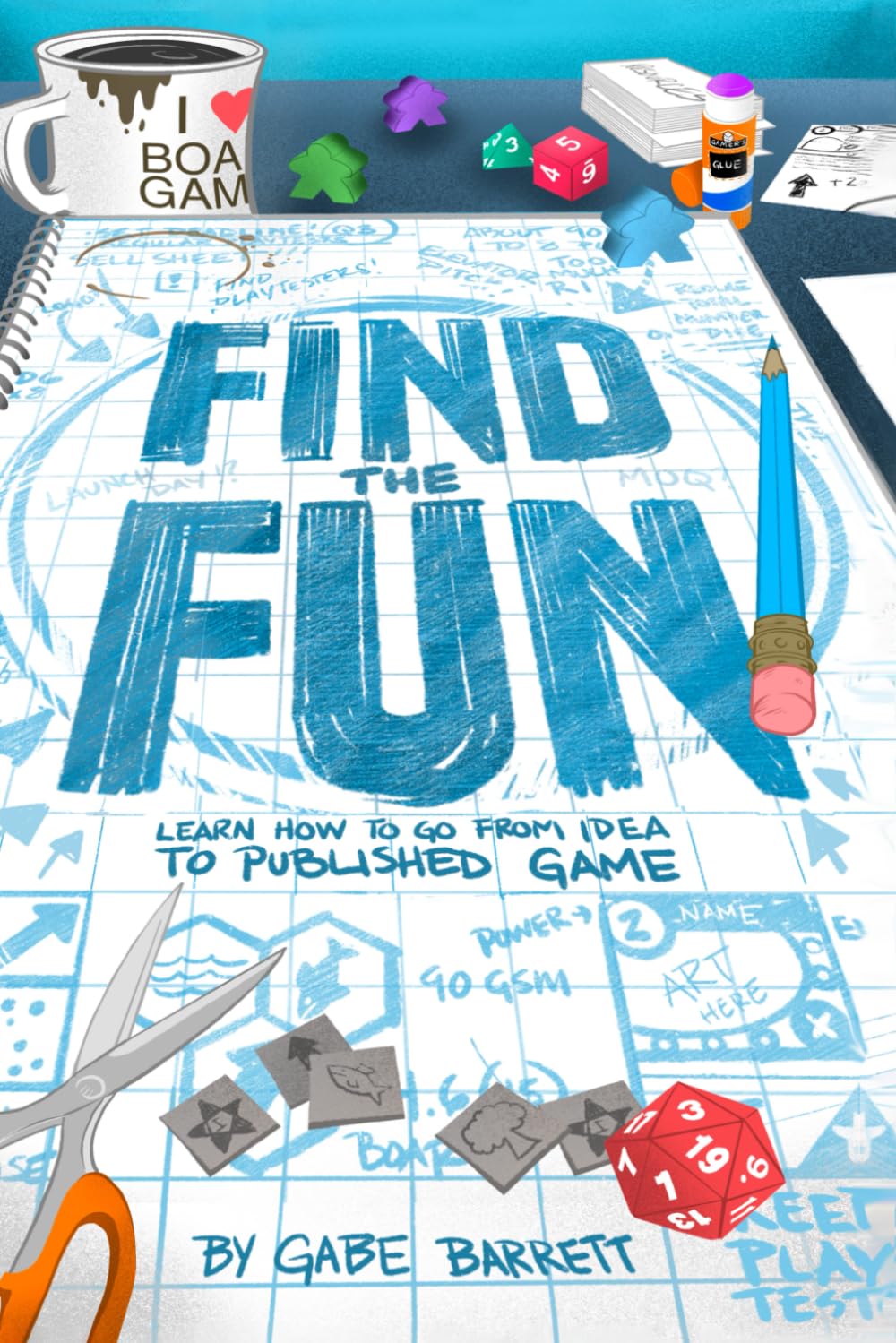 Find the Fun: How to Go from Idea to Published Game baixar o livro de graça