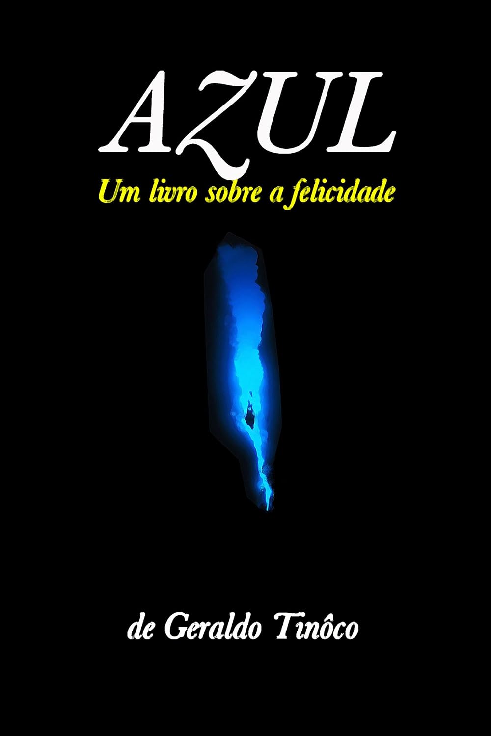 Azul: Um livro sobre a felicidade