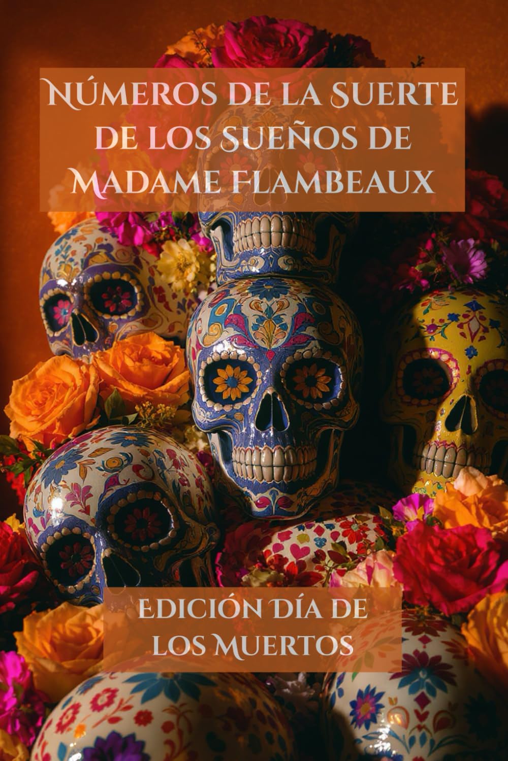 capítulo por capítulo baixar Números de la Suerte de los Sueños de Madame Flambeaux: Edición Día de los Muertos