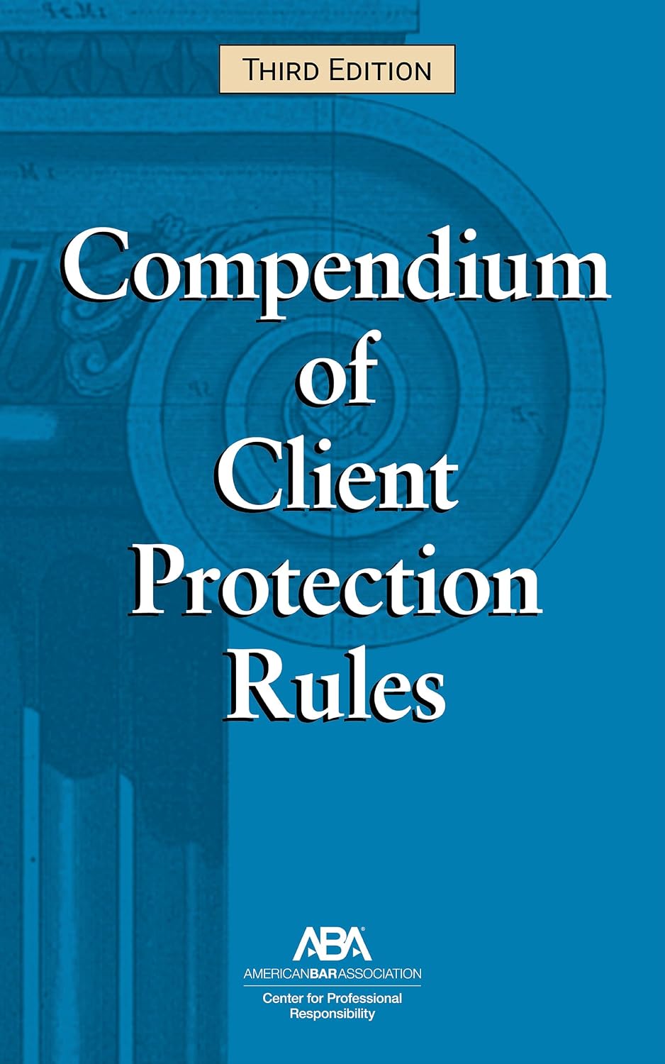 Compendium of Client Protection Rules, Third Edition (English Edition)