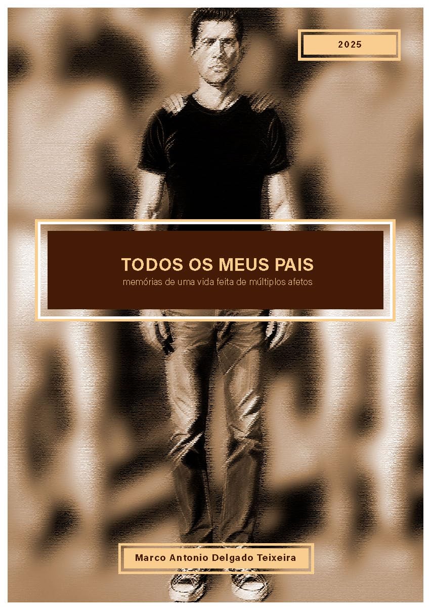 Todos os Meus Pais: memórias de uma vida feita de múltiplos afetos baixar o livro de graça