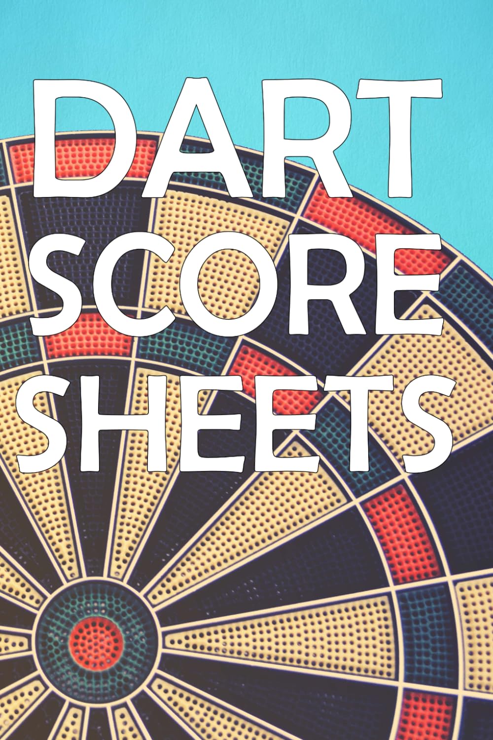 capítulo por capítulo baixar Dart Score Sheets: The Essential Dart Scoring Companion - 6" x 9" 108 Pages