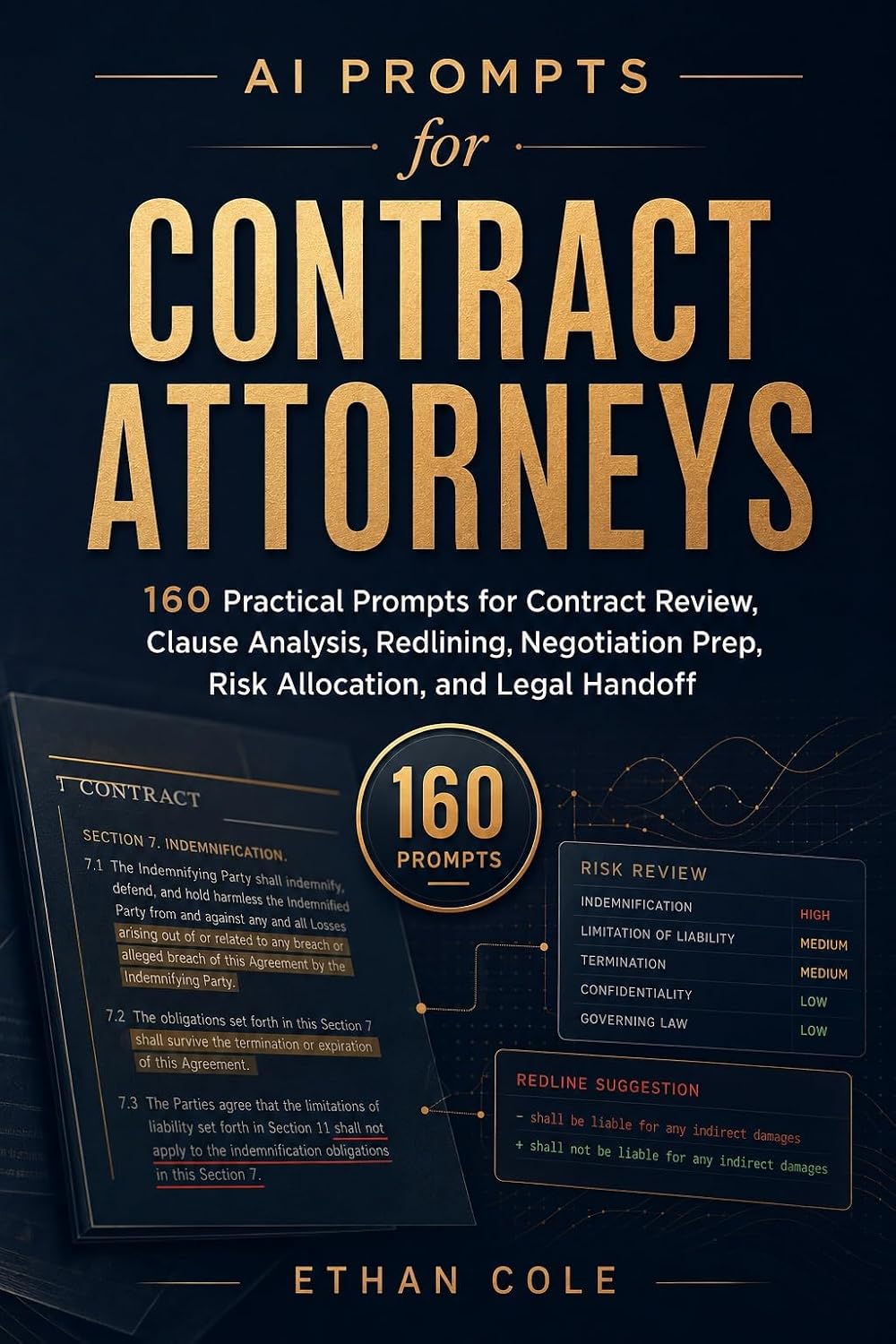 capítulo por capítulo baixar AI Prompts for Contract Attorneys: 160 Practical Prompts for Contract Review, Clause Analysis, Redlining, Negotiation Preparation, Risk Allocation, Playbook... Professional Series) (English Edition)