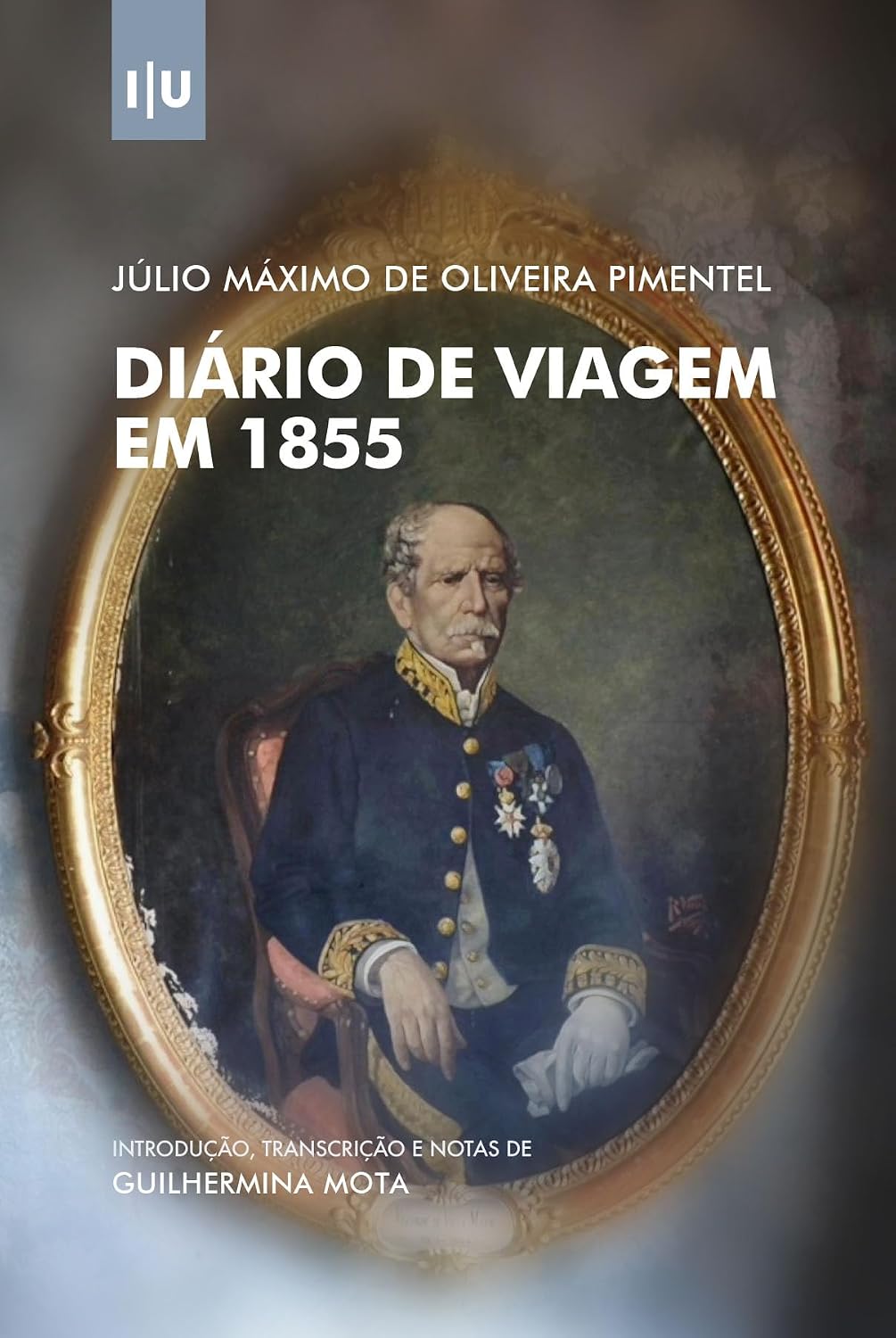 ler totalmente Diário de Viagem em 1855: Júlio Máximo de Oliveira Pimentel (Documentos)