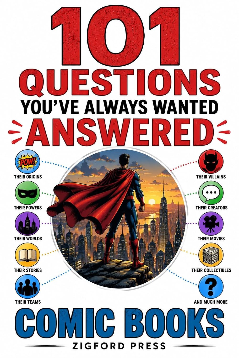 101 Questions You’ve Always Wanted Answered: COMIC BOOKS: Heroes, Villains, Superpowers, Strange Stories & the Incredible World of Comics (English Edition) baixar o livro de graça