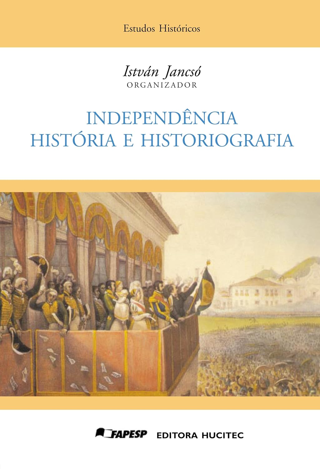 Independência: História e Historiografia: 60