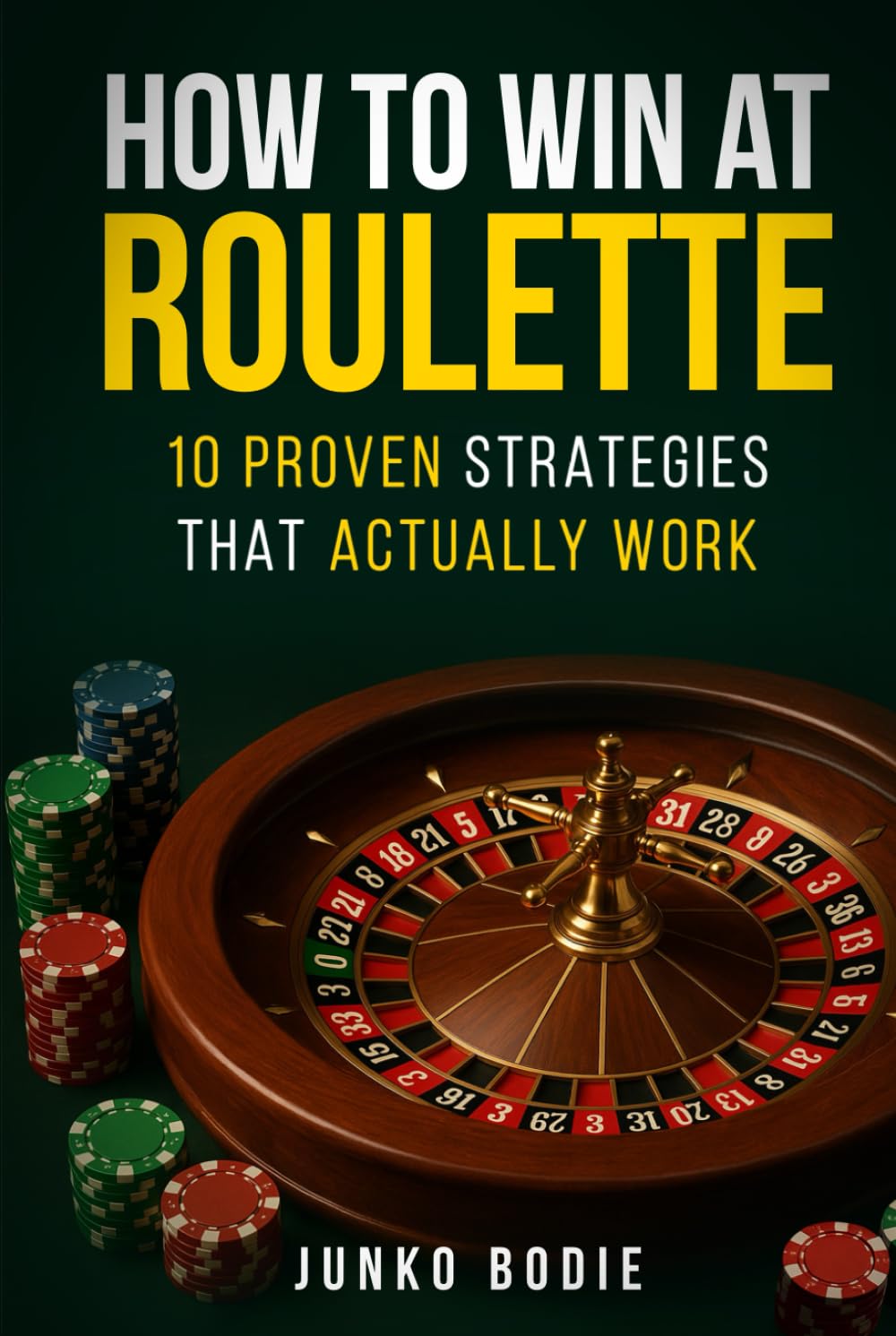 How To Win At Roulette: 10 Proven Strategies That Actually Work (The Casino Advantage Collection) baixar o livro de graça