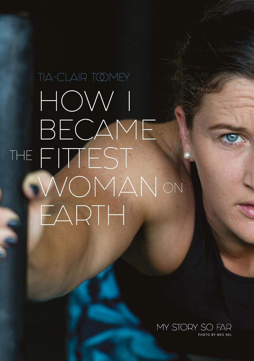 How I Became The Fittest Woman On Earth: My Story So Far (English Edition) baixar livro de graça