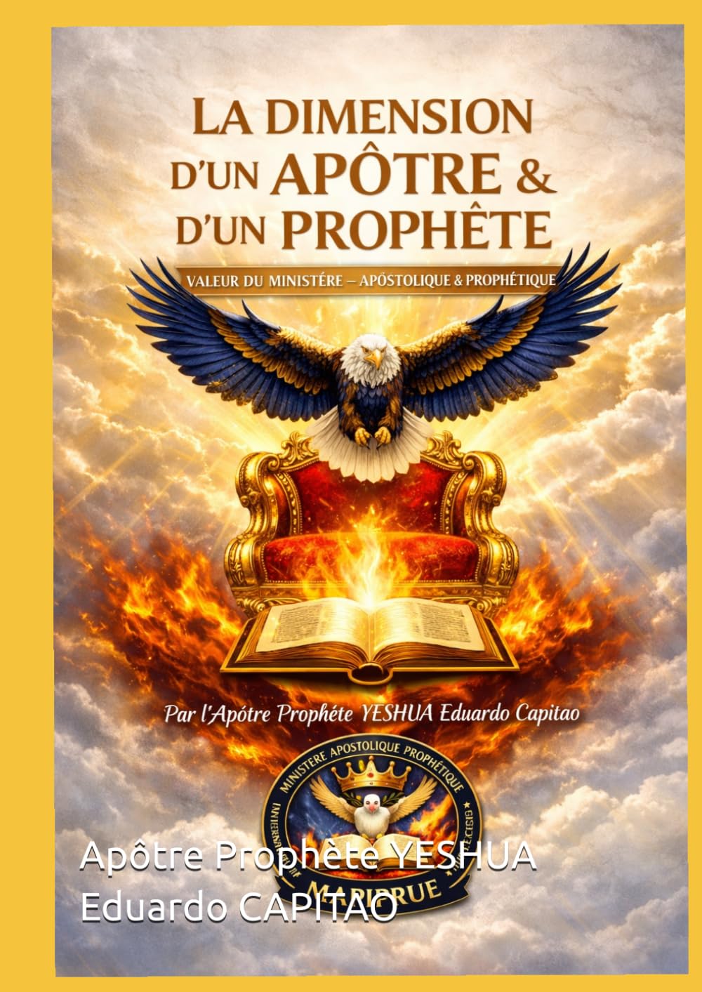capítulo por capítulo baixar LA DIMENSION D’UN APÔTRE & D’UN PROPHÈTE: La Valeur du Ministère Apostolique & Prophétique (French Edition)