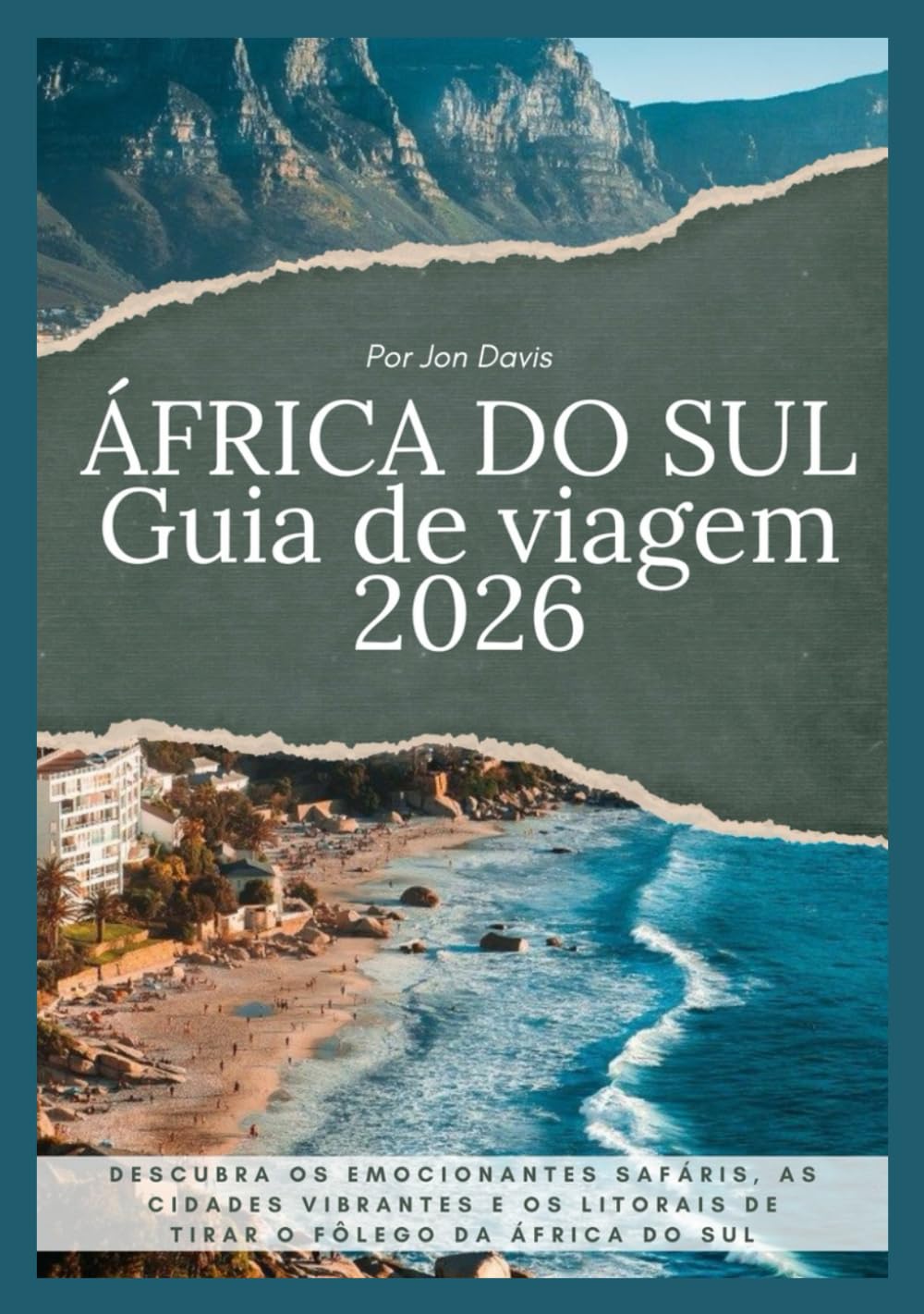 capítulo por capítulo baixar ÁFRICA DO SUL Guia de viagem2026: Descubra os emocionantes safáris, as cidades vibrantes e os litorais de tirar o fôlego da África do Sul (Portuguese Edition)