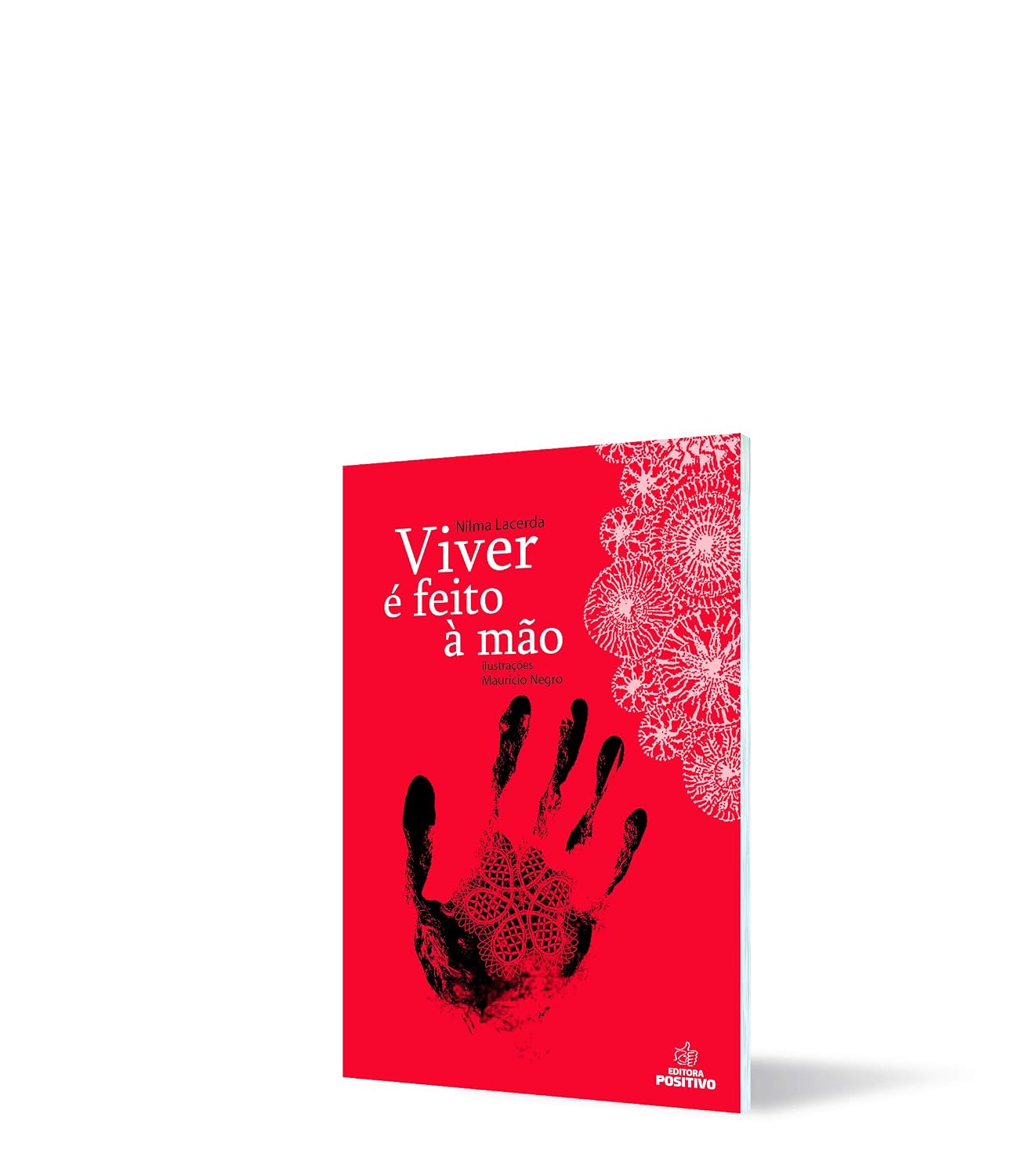 Viver É Feito à Mão. Viver É Risco em Vermelho