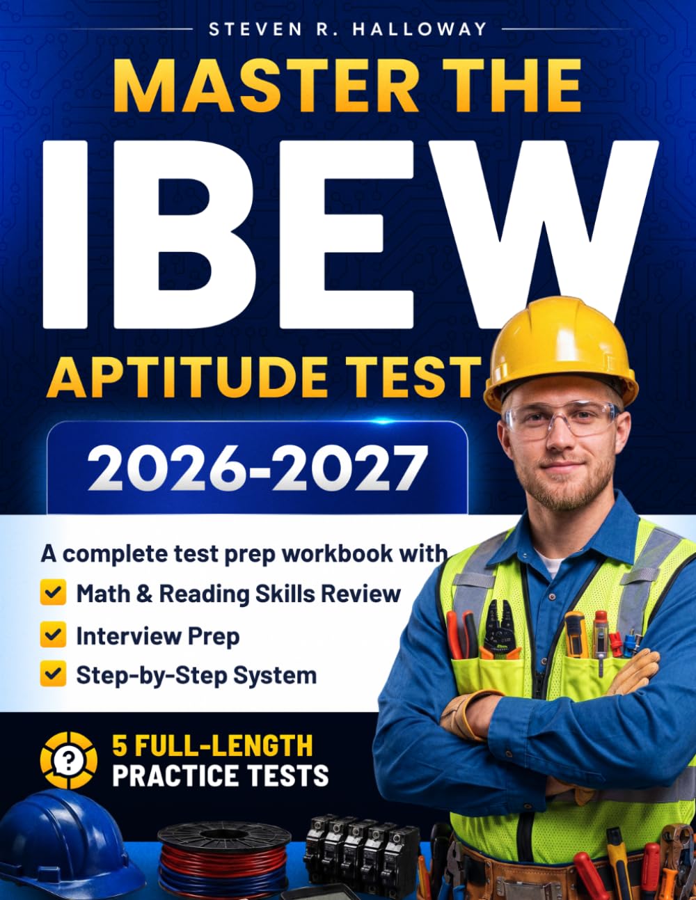 Master the IBEW Aptitude Test 2026-2027: A Complete Workbook with Math & Reading Skills Review, Interview Prep, and 5 Full-Length Practice Tests baixar o livro de graça