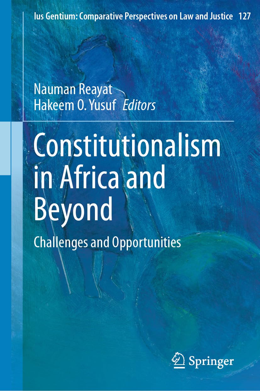 Constitutionalism in Africa and Beyond: Challenges and Opportunities (Ius Gentium: Comparative Perspectives on Law and Justice Book 127) (English Edition) baixar o livro de graça